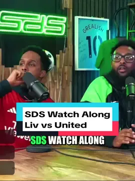 LIVERPOOL VS UNITED — SDS WATCH ALONG 