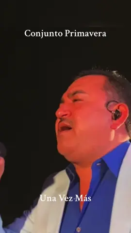 Conjunto Primavera - Una Vez Mas en Vivo  #laranchera #music #foryourpage #foryou #tiktokindia #exito #viralvideo #exitos #music #viralvideo 