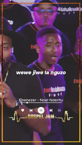 Ebenezer - Noel Nderitu #gospellyrics #gospeljam1