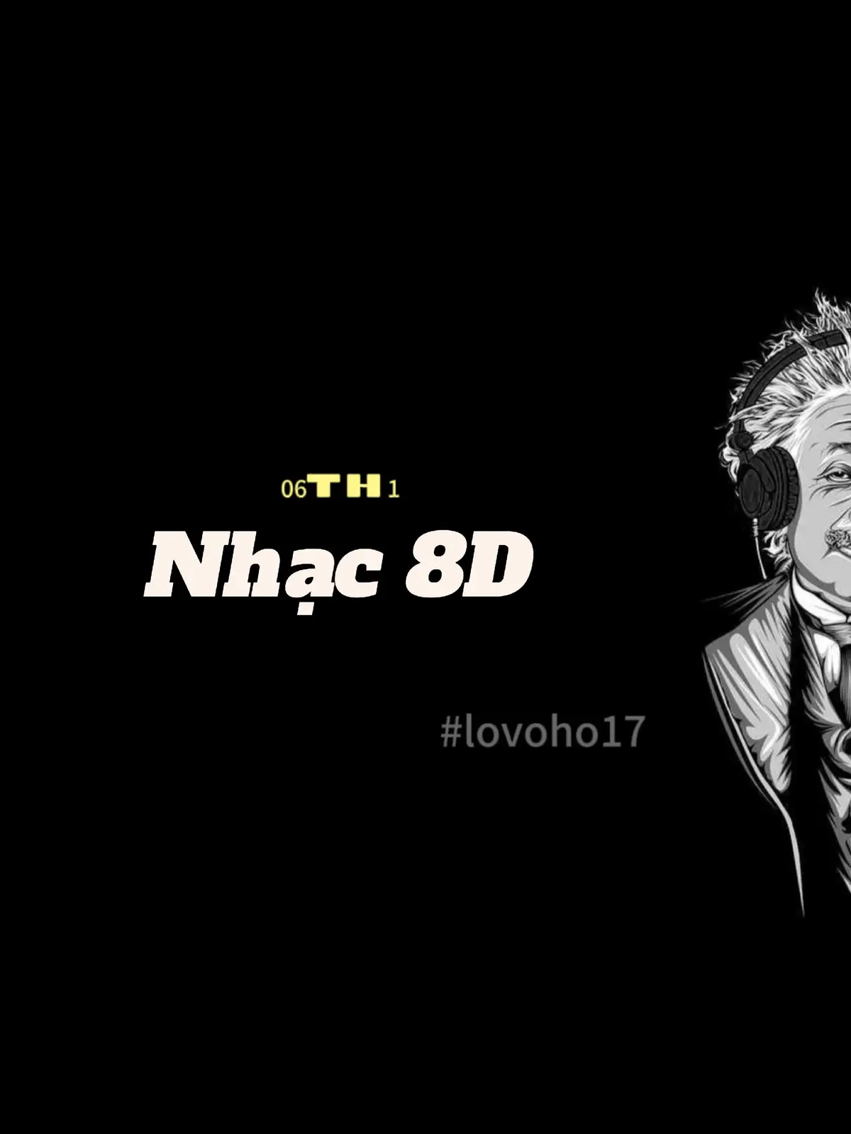 #06th1 #lovoho17 #nhachaymoingay #lyric #nhac8D 