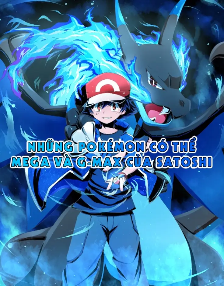 Pokémon Mega và G-max của Satoshi #pokemon #pokémon #mega #megapokemon #gmax #gmaxpokemon #gigantamax #gigantamaxpokemon #satoshi #satoshipokemon #ashketchum #ashketchumpokemon 