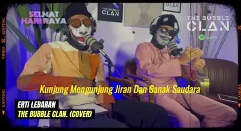Selamat Hari Raya dari kami, The Bubble Clan! Maaf Zahir & Batin! Erti Lebaran- The Bubble Clan (Cover) #thebubbleclan #thebubbleclanpodcast #bubblepuadek #TBC #fypage #viral #fypage #spotify #spotify #podcastsg #selamathariraya #salamlebaran #ertilebaran @faidzalmuslim @thesallys @GM PU Adek Zuhaimei 