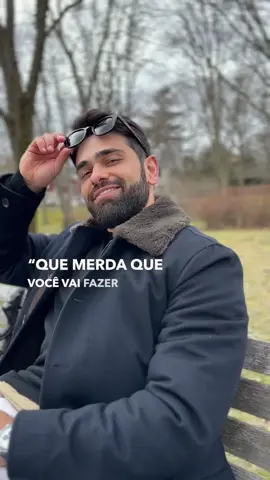 Agora eu te pergunto: que merda VOCÊ vai fazer da sua vida?  Tenha pressa para encontrar a sua própria “linha do cagaço” e não adie mais aquela decisão que você sabe que precisa tomar. Seja protagonista da sua história.  Arrisque!  Vai valer a pena.  ____ E aos autores da pergunta incial do vídeo: que bom pra nós que vocês estavam errados 😂 
