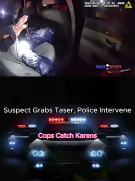 Suspect Grabs Taser, Police Intervene #cops #copsoftiktok #copsontiktok #copstiktok #police #foryou #fyp #usa #copscatchkarens #karens