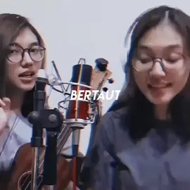 bertaut ~ cover by melisha dan melitha🖤 #cover #fyp #bertaut #singing #melishasidabutar #melithasidabutar 
