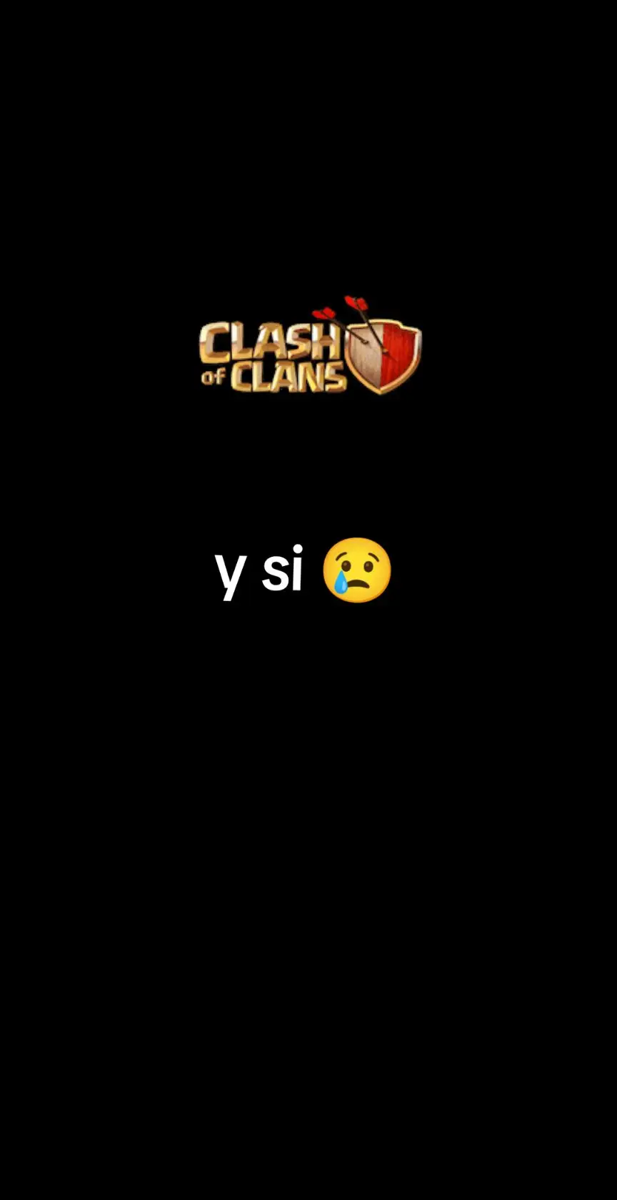 #clashofclans #parati #fyp #clashofclansmemes #viraltiktok  y si es verdad 😢