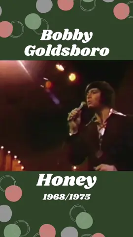 Bobby Goldsboro's “Honey