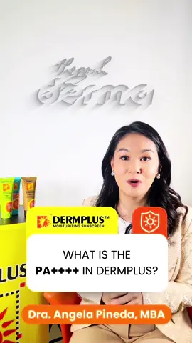 What does PA++++ mean? Here is Dra. Angela Pineda to explain why Dermplus Moisturizing sunscreens have PA++++. #Dermplus #DermplusPh 🧴 #EverydayProtection🌥️⛅️🌤️ 