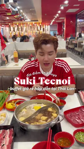 Trả lời @Tụi bông gòn đáng yêu Đêm khuya đói bụng ở Bangkok bạn sẽ đi ăn ở đâu . Gợi ý một chuỗi nhà hàng lẩu có hơn 40 chi nhánh ở Thái Lan . Bán đến tận 05:00 am : SUKI TEENOI . Buffet lẩu giá chỉ từ 219 Bath  #iamnhatnam #bangkok #thailan #thinhhanh #xuhuong #thailand🇹🇭 #thailand #thailandtiktok #reviewthailand #reviewthailand🇹🇭 #songkranfestival #songkran #songkran2023 #songkran2024 #sukiteenoi #hotpotthailand 