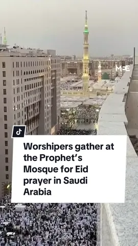 Hundreds of thousands of worshippers gathered at the Prophet’s Mosque in Medina, Saudi Arabia, on Wednesday for Eid prayer.  @Middle East Eye 