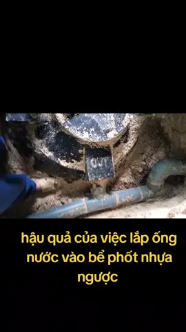 lắp ngược đầu vào bể phốt #shopthanhtung19 #thodiennuoc 