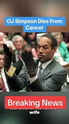 OJ Simpson Has Died From Cancer Aged 76 #rip #ojsimpson #breakingnews 