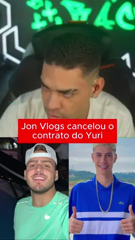 Jon Vlogs cancelou o contrato do Yuri #jonvlogs #bdj #yuri22 #yuri22clips #viral