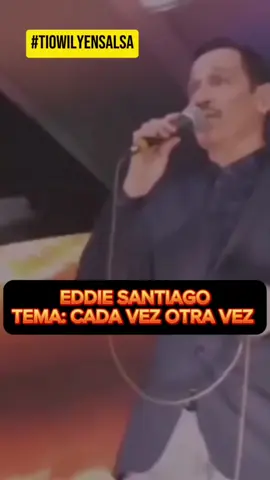 Eddie Santiago con este increíble Temazo: Cada vez otra vez #eddiesantiago #salsaviral #salsabaul #salsaparaestados #salsaparavenezolanos #salsavenezuela #salsacaracas #salsacaracas #salsacaraqueña #fypシ #fypシ゚viral #tiowilyensalsa #desdevenezuela🇻🇪🥰 #CapCut 