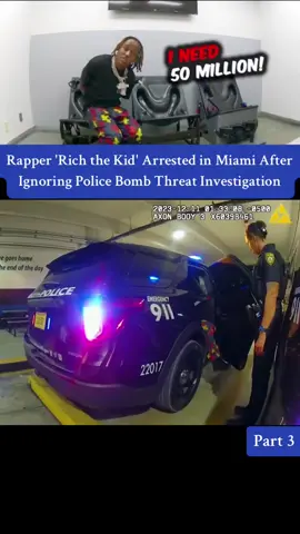 Rapper 'Rich the Kid' Arrested in Miami After Ignoring Police Bomb Threat Investigation