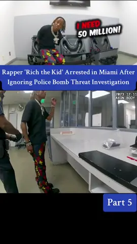 Rapper 'Rich the Kid' Arrested in Miami After Ignoring Police Bomb Threat Investigation