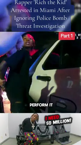 Rapper 'Rich the Kid' Arrested in Miami After Ignoring Police Bomb Threat Investigation #cops #copsontiktok #police #policeofficer #arrested #jail #viral #foryou #usa 