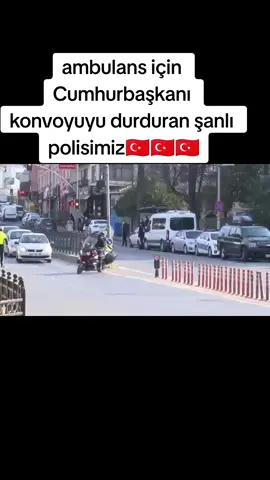 #şanlı #türkpolisi #öncelik #insan #hayatı 
