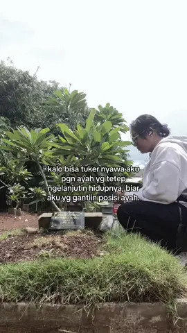 makin sini makin ga sanggup ngelanjutin hidup tanpa peran ayah.