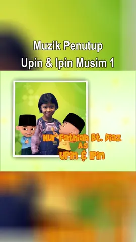 Muzik Penutup Upin & Ipin Musim 1 #UpinIpin #FathiahDiaz #TiahDiaz #IdaRahayu #YapEeJean #YuriWong #EndingTheme #Animasi #AnimasiMalaysia 