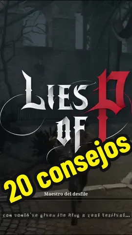 20 consejos que te ayudarán en lie of p #soulslike #lieofp #sekiro #eldenring #darksouls #bloodborne 