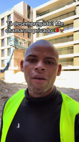 TA DESEMPREGADO? ME CHAMAR NO PRIVADO🇵🇹👷🏾#portugal #europa #porto #fpy #fe #deus_no_controle #tiktok #trabalho #pedreiro #empregoemportugal #emprego #trolha 