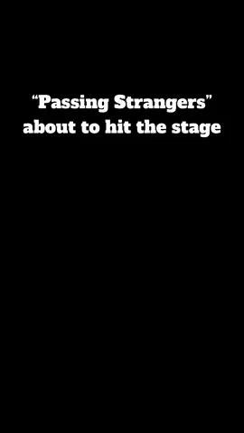 #passingstrangers 