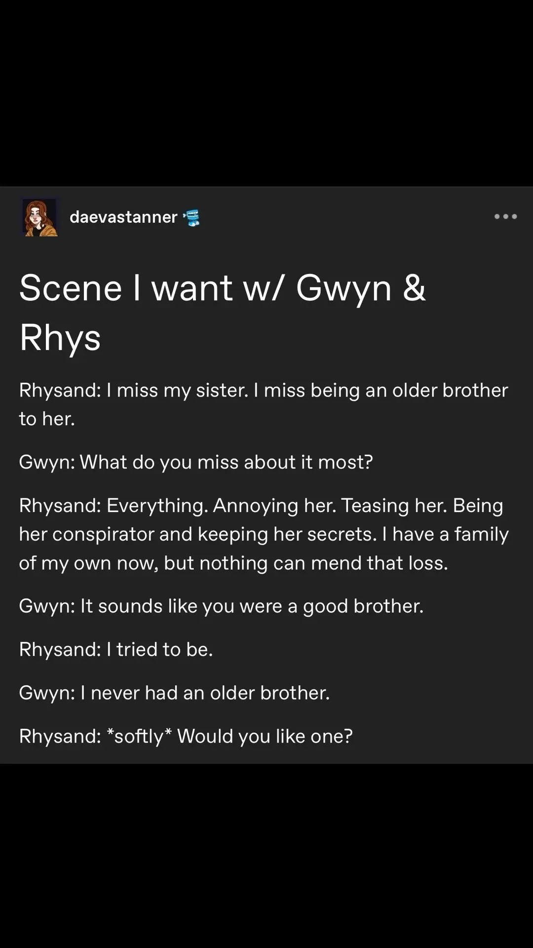 I loved the parallels between #GwynethBerdara and #Rhysand and the idea that post #acosf we may see them become friends, allowing Rhys to be a big brother again and Gwyn to grow her found family #gwynriel #azriel 