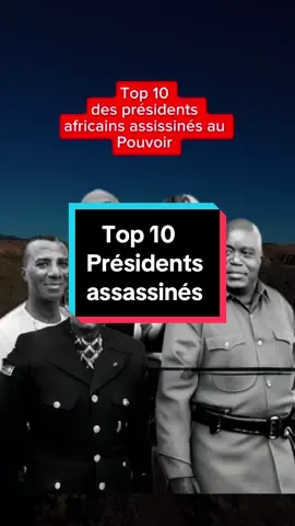 Top 10 des présidents africains assassinés au pouvoir  #homme#president#politique#thomassankara#aes#cedeao#diasporatiktok