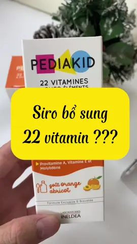 Siro bổ sung 22 vitamin#leha_shoptitmit #xinviabanhang #tiktoktrend #trending #xuhuongtiktok #banhangtiktokshop #xinvia #satthuvideogan #pediakid 