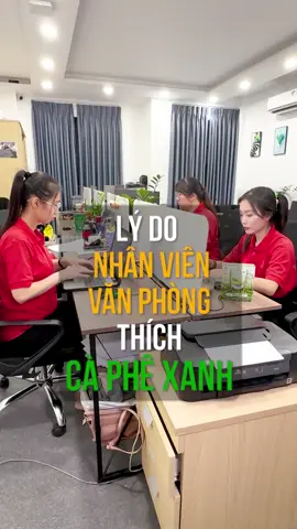 Lý do nhân viên văn phòng thích cà phê xanh? #caphexanh3in1 #caphexanhthiennhienviet #caphexanhchinhhang 