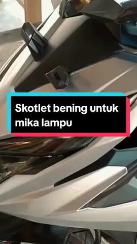 Skotlet Hitam Bening 60% untuk mika lampu motor #skotlet #skotletmotor #Skotlet Bening Transpara Beat Deluxe #fyp #skotletmika 