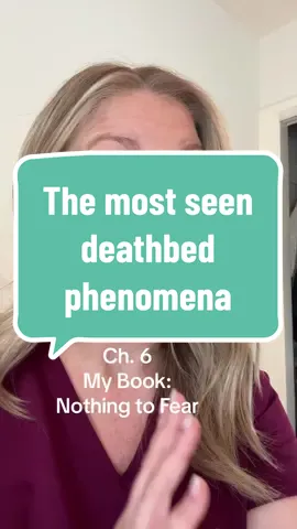 Chapter 6 in my book: Nothing to Fear-  covers all the phenomena.  Which one should I talk about next?  #hospicenursejulie #caregiversoftiktok #medicaltiktok #hospicenurse #nothingtofear #phenomenon #deathbed #marksloan #greysanatomy 