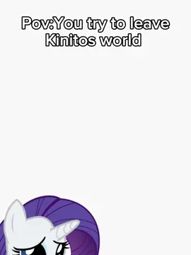 Cant leave #kinitopet #raritymlp #mylittlepony #worldibuiltforyou 