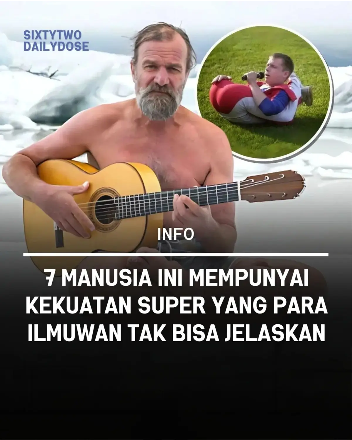 Jika ditanya apakah di muka bumi memiliki manusia dengan kekuatan superpower seperti di film film maka jawabannya tentu tidak ada, tapi jika ditanya manusia yang memiliki kemampuan yang tidak bisa di jelaskan secara ilmiah, maka 7 orang ini patut di labeli manusia dengan kekuatan superpower di dunia nyata. gmana menurut kalian? #62dailydose #sixtytwoinfo #superpower