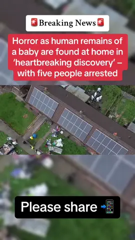 Horror as human remains of a baby are found at home in ‘heartbreaking discovery’ – with five people arrested #CapCut #breakingnews #news #crime #criminalminds #crimetoks #crimenews #crimestory 