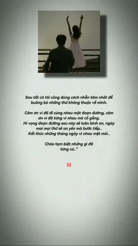 Chào tạm biệt những gì đã từng có.. #story #fyp #xuhuong 