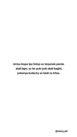 kudackyy #fyp #fypシ #fypシ゚viral #fypage #fyppppppppppppppppppppppp #katakata #quotes #sad #galau #masukberanda #foryou #foryourpage #foryoupageofficiall #foryoupage❤️❤️ #4u #4upage #4you #xyzbca #xyzbca #xyzbca #masukberanda #masukberandafyp 