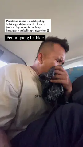 Deritaaa mabok perjalanan🗿