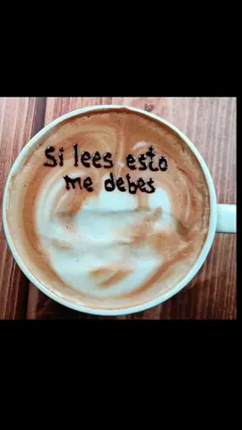 menciona a esa persona que te debe un café ☕😃  #cafecito☕ #coffeetiktok #latteartvideo #frasesbonitas #cafeadictos #cafe #coffeetiktok #cafetería #cafeteros 