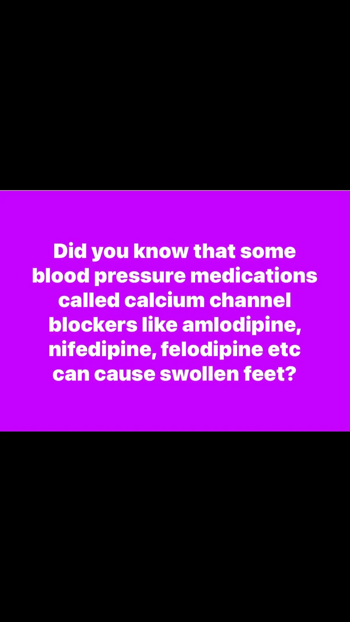 Calcium channel blockers are vasodilators. This means they widen and relax your blood vessels. This can help: lower blood pressure slow your heartbeat control an irregular heartbeat and  reduce chest pain. The vasodilation can also cause swelling of feet and ankles. Calcium channel blockers include: Amlodipine (Norvasc) Diltiazem (Cardizem, Tiazac) Isradipine Nicardipine Nisoldipine (Sular) felodipine (Plendil) nifedipine XL (Adalat XL) verapamil (Isoptin, Isoptin SR, Verelan) Never discontinue your blood pressure and other prescription medications without talking to your doctors first. #highbloodpressure #bloodpressure #bloodpressurecontrol #fyp #foryourpage #facts 