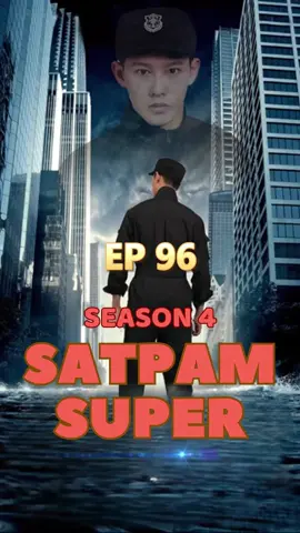EP 96 | #SATPAM SUPER #DRAMA #LONGERVIDEOS