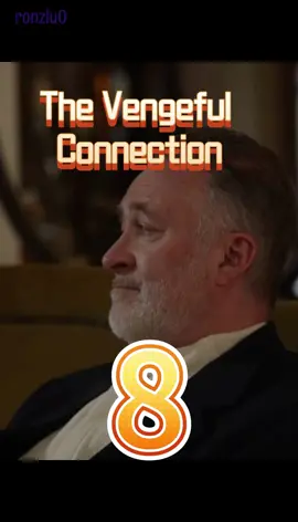 The Vengeful Connection 8#dramatiktok