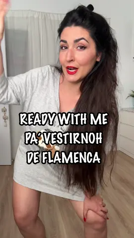 💃🏻 Ready with me pa’ vestirnos de Flamenca 💃🏻 #feria #feriadesevilla #feriadesevilla2024
