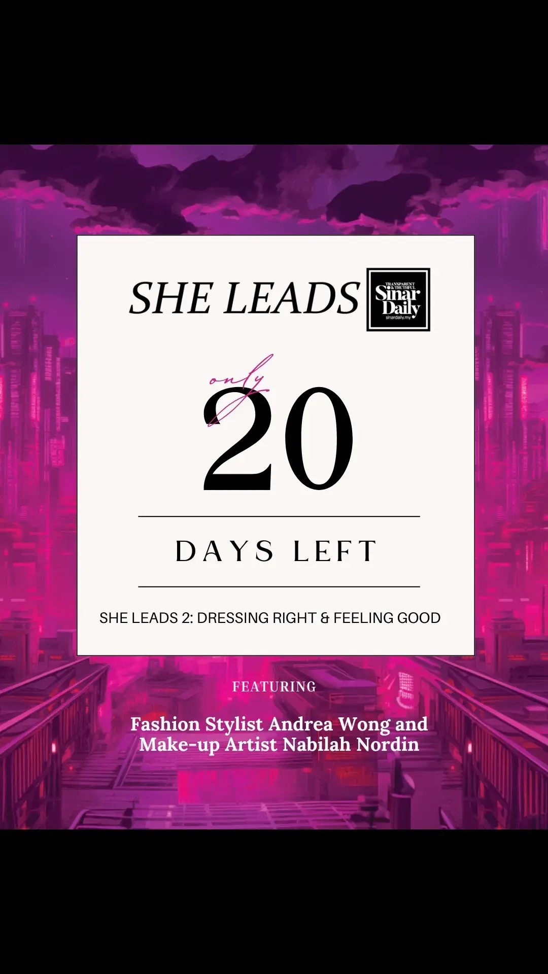 🚨20 days left till our much-awaited event, She Leads!🚨 This time, we're bringing you the ultimate guide to dressing right and feeling good for work! 💁🏻‍♀️ Joining us are the fabulous fashion stylist, Andrea Wong, and the talented makeup artist, Nabilah Nordin.💄 They'll be sharing their tips and tricks to help you slay your outfits and boost your confidence.🔥 Get ready to be inspired and empowered by these amazing women! See you at #SheLeads 💋💪🏼  Purchase tickets at link in bio 🔗 #DressRightFeelGood #Fashion #Style #Women #Workforce #Empowerment #Networking #Network #Gathering #Events #FashionGoals #BeautyTips #GirlPower #sinardaily 