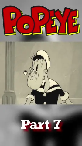 Part 7 of the classic Popeye the Sailor cartoon 