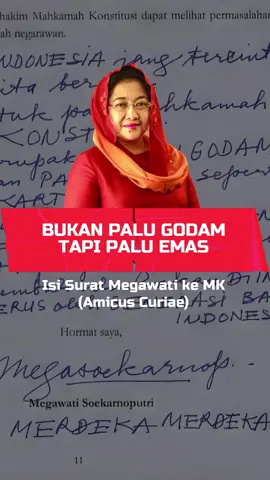 BUKAN PALU GODAM TAPI PALU EMAS. Berikut sepenggal isi surat (Amicus Curiae) Megawati Soekarnoputri ke Mahkamah Konstitusi pada 16 April 2024. #megawati #pilpres2024 #pdiperjuangan 
