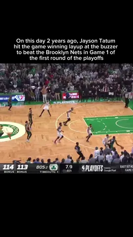 #CapCut On this day 2 years ago, Jayson Tatum hit the game winning layup at the buzzer to beat the Brooklyn Nets in Game 1 of the first round of the playoffs #foryou #NBA #nbabasketball #basketball #celtics #bostonceltics 