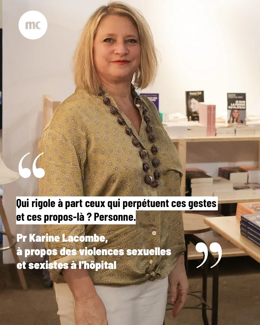 Voilà plusieurs jours que l'infectiologue Pr Karine Lacombe mène publiquement le combat contre les agressions sexuelles et sexistes à l'hôpital, dénonçant, entre autres, les 