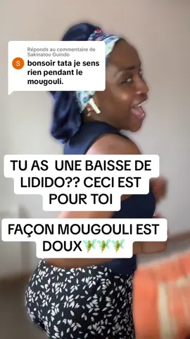 Réponse à @Sakinatou Guindo #astuce #baisse de libido#astucetiktok #facon tu vas vibrer#testéetapprouvé #cest Dieu la force